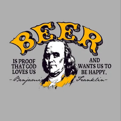 Beer Is Proof That God Loves Us Unisex T-Shirt