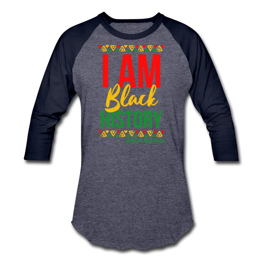 I Am Black History Unisex Baseball T-Shirt