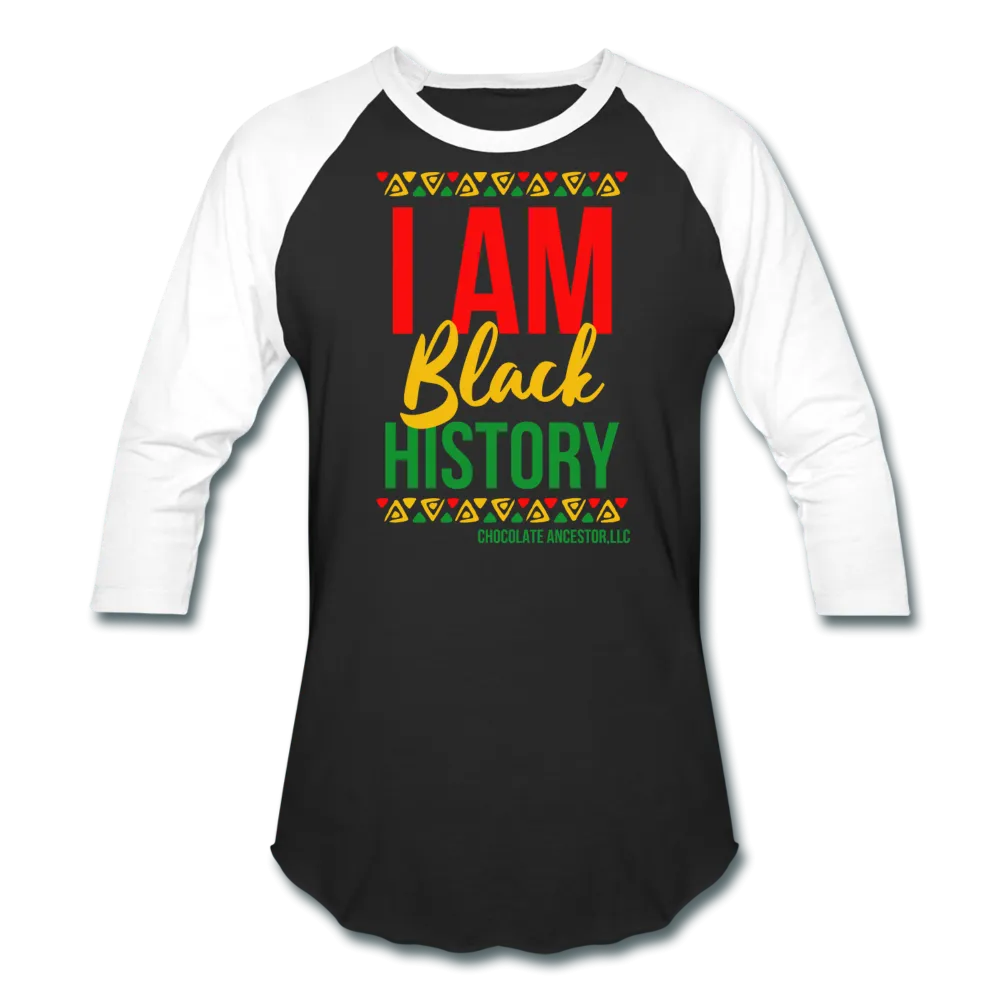 I Am Black History Unisex Baseball T-Shirt