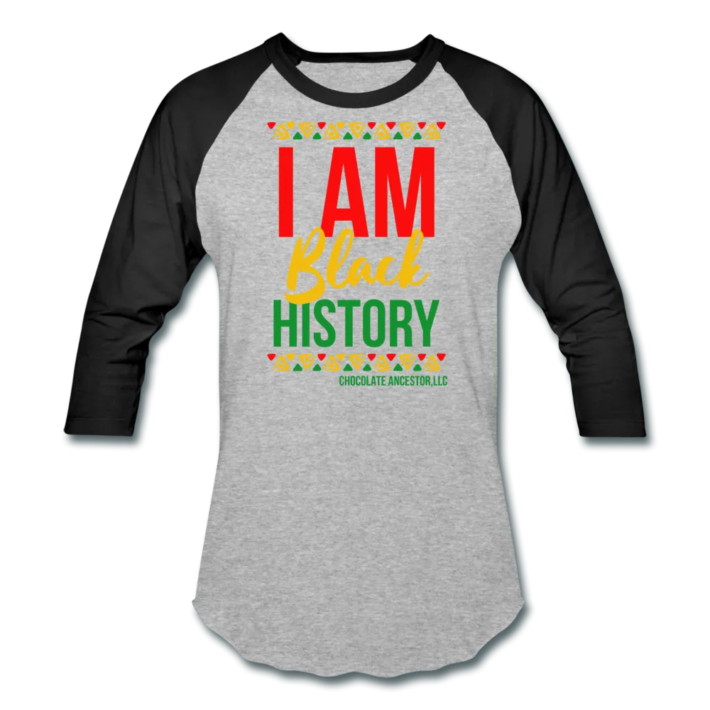 I Am Black History Unisex Baseball T-Shirt