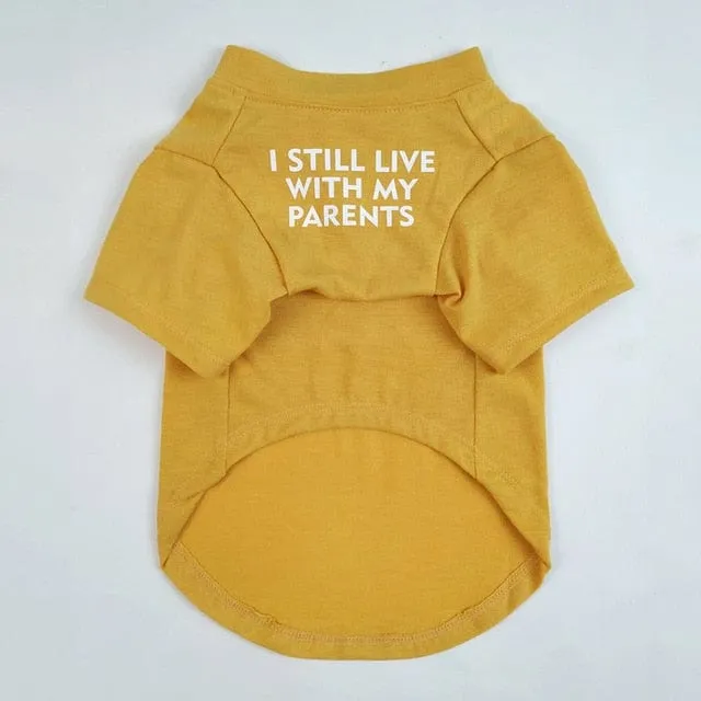 ''I Still live With My Parents'' - Printed Dog T-Shirt