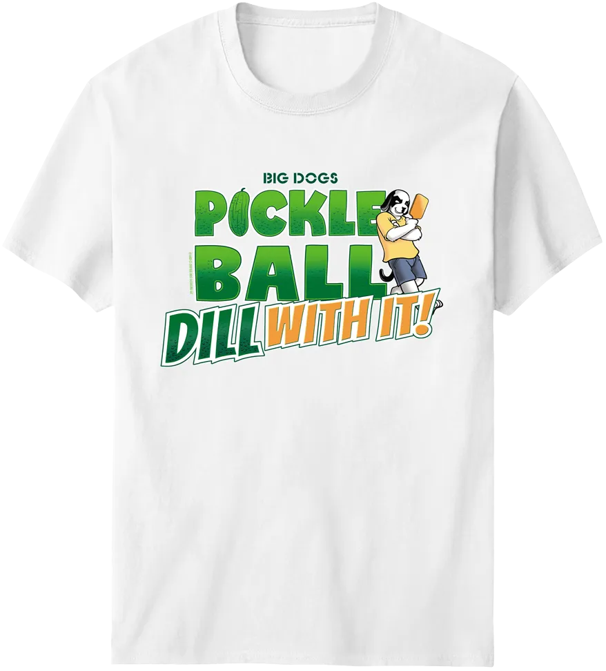 Pickleball Dill With It T-Shirt